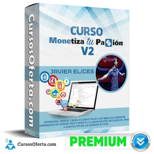curso monetiza tu pasion v2 javier elices 650d8bf384213