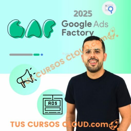 Google Ads Factory de Alan Valdez 2025 google ads factory de alan valdez 2025 68355af8bb06e