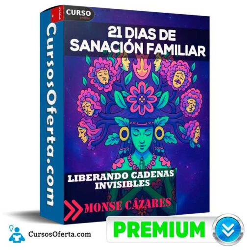 21 Días de Sanación Familiar – Liberando Cadenas Invisibles de Monse Cázares 21 dias de sanacion familiar liberando cadenas invisibles de monse cazares 68f09a96c17ee