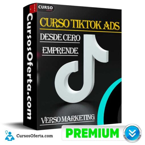Curso de TikTok Ads desde 0 para emprendedores de Verso Marketing curso de tiktok ads desde 0 para emprendedores de verso marketing 68e2bf56cd4f8