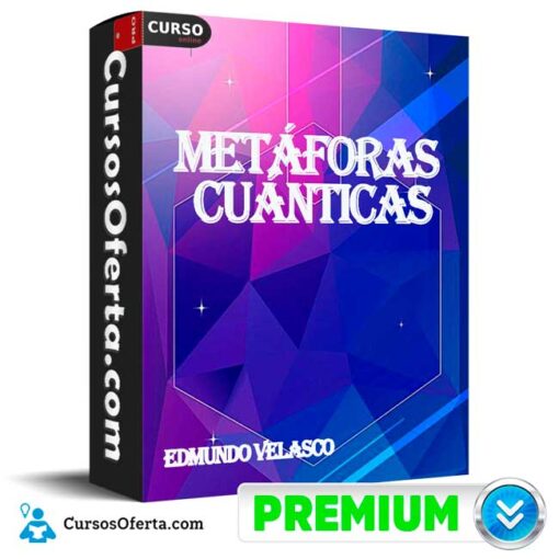 Metáforas Cuánticas de Edmundo Velasco 2 Metáforas Cuánticas de Edmundo Velasco metaforas cuanticas de edmundo velasco 68e2bd161f477