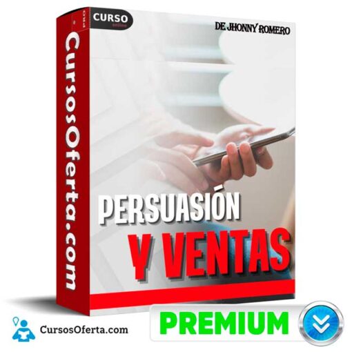 Persuasión y Ventas de Jhonny Romero 9 Persuasión y Ventas de Jhonny Romero persuasion y ventas de jhonny romero 68e2bc2812909