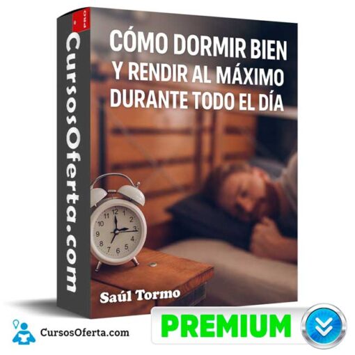 Como Dormir Bien y Rendir al Máximo Durante Todo el Día de Saúl Tormo como dormir bien y rendir al maximo durante todo el dia de saul tormo 6952307f380fb