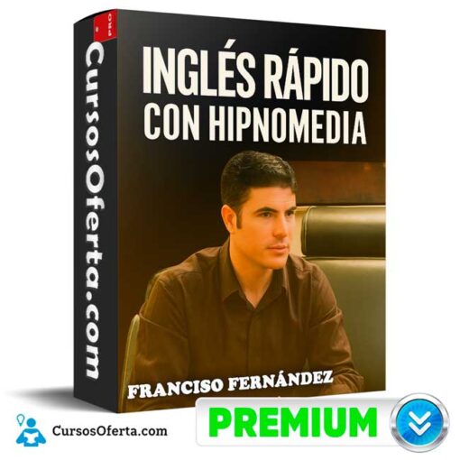 Inglés Rápido con Hipnomedia de Franciso Fernández ingles rapido con hipnomedia de franciso fernandez 694e38a36261d