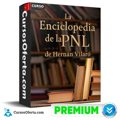 La Enciclopedia de la PNL de Hernán Vilaró 8 La Enciclopedia de la PNL de Hernán Vilaró la enciclopedia de la pnl de hernan vilaro 694e3be739ed9
