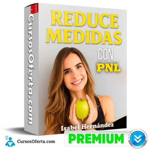 Reduce medidas con PNL de Isabel Hernández 1 Reduce medidas con PNL de Isabel Hernández reduce medidas con pnl de isabel hernandez 694e3ee37e83a