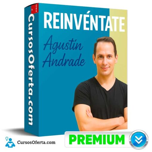 Reinvéntate de Agustín Andrade 6 Reinvéntate de Agustín Andrade reinventate de agustin andrade 694e3cff48d7c