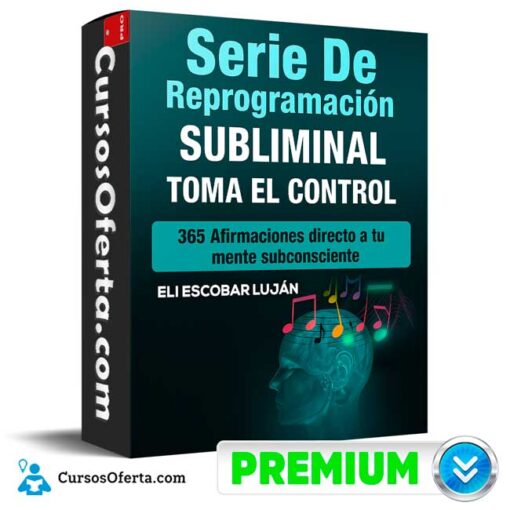 Serie de Reprogramación Subliminal de Eli Escobar Luján serie de reprogramacion subliminal de eli escobar lujan 694e37112b916