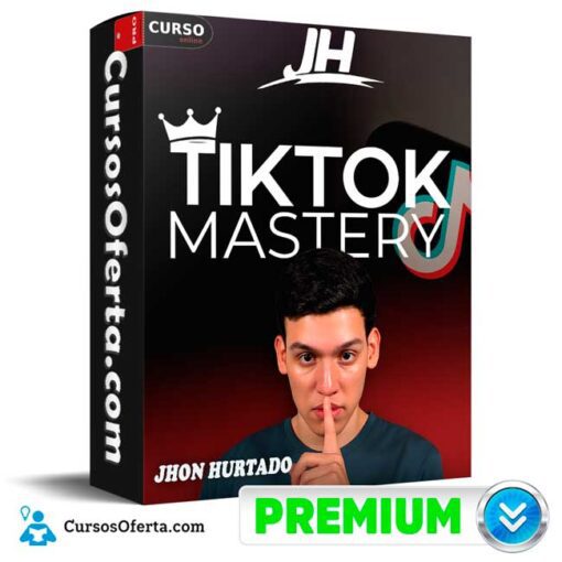 Tiktok Mastery – Jhon Hurtado de Jhon Hurtado 1 Tiktok Mastery – Jhon Hurtado de Jhon Hurtado tiktok mastery jhon hurtado de jhon hurtado 694e33a206dd3