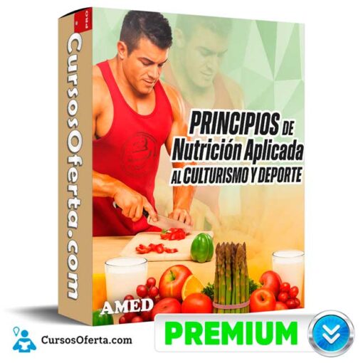 Principios de nutrición aplicada al culturismo y deporte de AMED 4 Principios de nutrición aplicada al culturismo y deporte de AMED principios de nutricion aplicada al culturismo y deporte de amed 695a1adeed44e