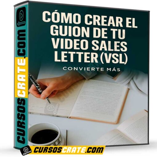 Cómo crear el guion de tu video sales letter (VSL) de Convierte Más