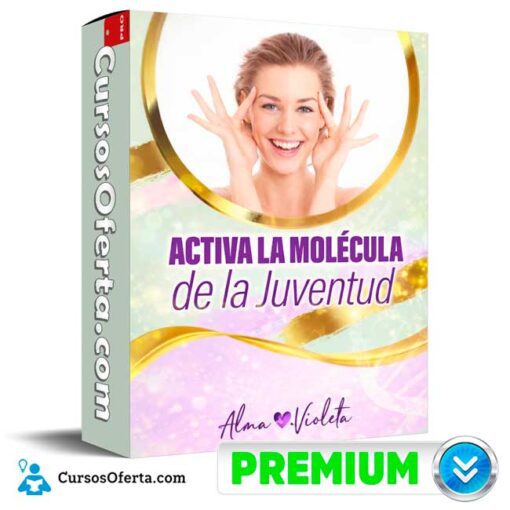 Activa la Molécula de la Juventud de Alma Violeta activa la molecula de la juventud de alma violeta 69afc9bfe8bdf