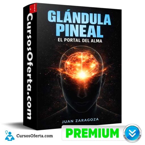 Glándula Pineal El Portal del Alma de Juan Zaragoza 10 Glándula Pineal El Portal del Alma de Juan Zaragoza glandula pineal el portal del alma de juan zaragoza 69afcb5682cfc